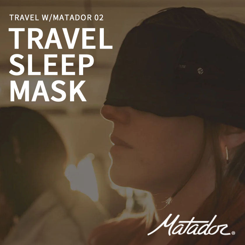 2024|TRAVEL w/Matador 02【アイマスク】